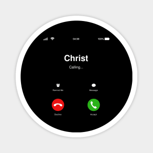 Christ Calling - Jesus Calling - Christian Clothing Magnet